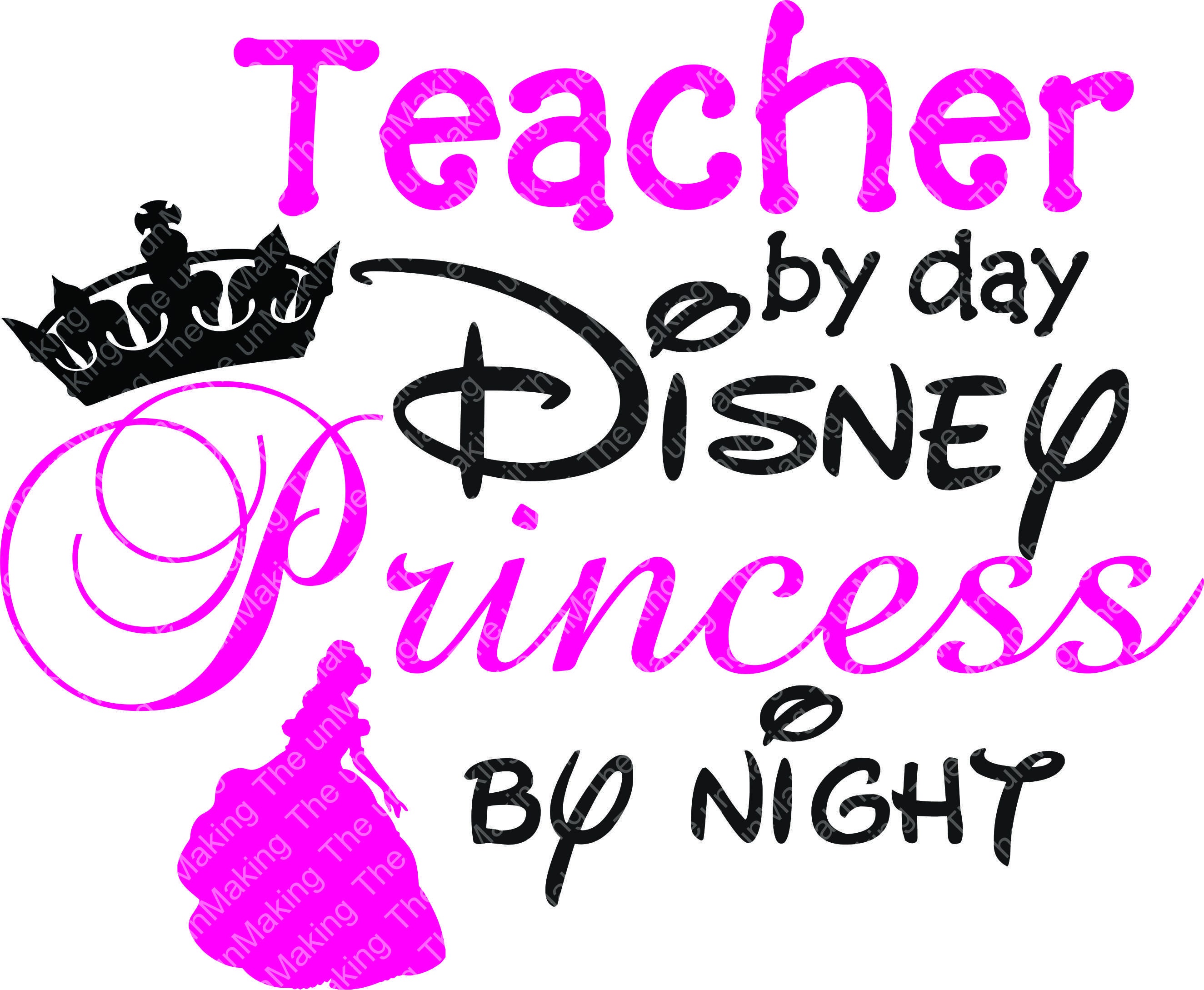Download Teacher by day Disney princess by night svg Cut file DXF