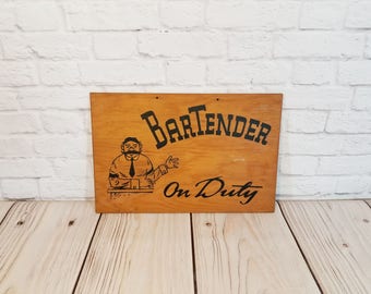 Vintage Bartender On Duty Sign