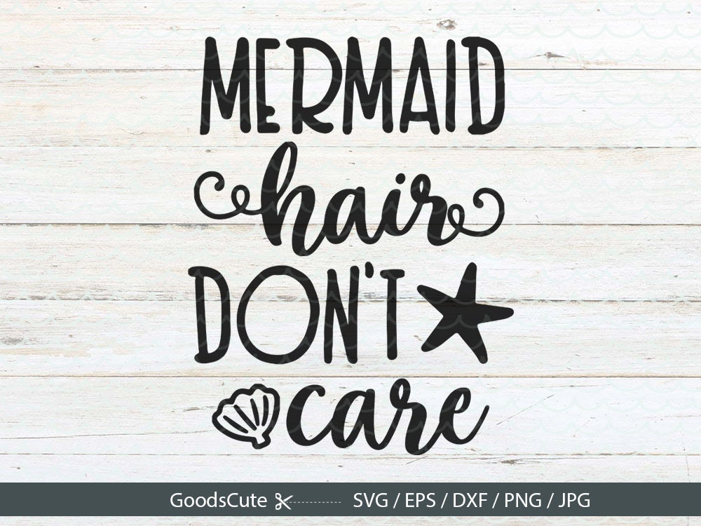 Download Mermaid Hair Don't Care SVG Summer SVG Mermaid SVG Vector