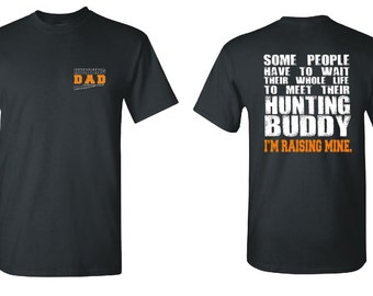 Hunting Dad T Shirt Hunting Dad Shirt Hunting Gifts For Husband Hunting Dad Gifts hunting buddy hunting gift for dad father son t shirt 5000
