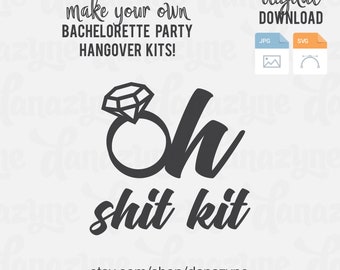 SVG Cut Files - Oh Shit Kit - Perfect for Making Bachelorette Party DIY Hangover Kits
