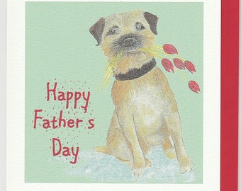 Border terrier father's day card. Funny father's day card. fathers day card with a border terrier. fathers day card with a dog.humourouscard