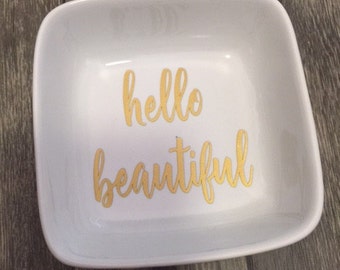 Hello Beautiful Ring Dish