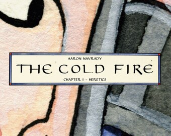 The Cold Fire - Chapter 1: Heretics