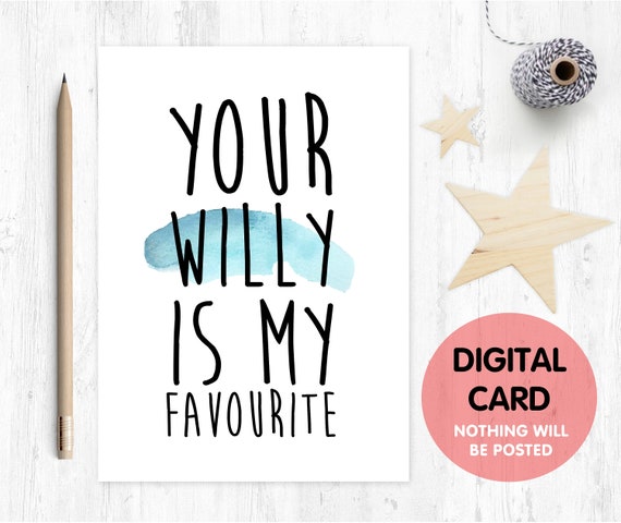 PRINTABLE valentines card, valentine card printable, funny valentines card, your willy is my favourite, anniversary card printable