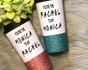 you're the monica to my rachel glitter dipped travel mug set, sets, friends tv show, best friends gifts, cute gifts, glitter dip, tumbler