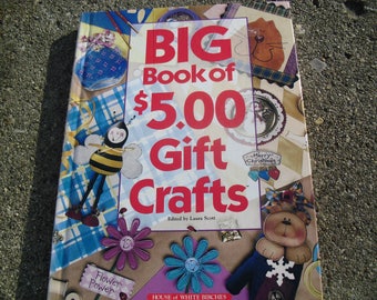 Big Book of 5.00 Gift Crafts
