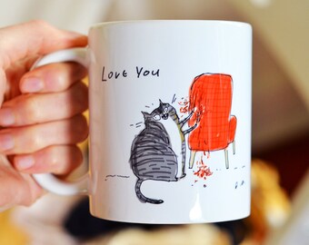 Funny Cat Mug - Love You, Chair Rip - Bad Cat - Gift for Cat Mom or Cat Dad