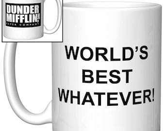Your Own Custom "World's Best" Funny Gift Coffee Mug with Dunder Mifflin logo