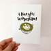 I Love You So Matcha Pun Blank Card - Hand Lettered, Modern Calligraphy, Cute Digital Illustration, Humor - Birthday, Valentine, Home Decor