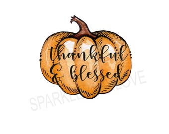 Thankful & Blessed, DIY iron on, Fall image transfer, Ready to Press, Iron on Ready, htv printed, Thankful and blessed, Iron on Transfer