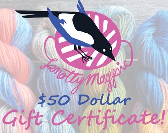 Yarn Gift Certificate! 50 dollar Gift Certificate, hand dyed yarn, great last minute gift for knitters!