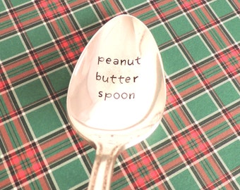 Peanut Butter Spoon / Hand Stamped Spoon / Gift for Him / Fun Gift / Foodie / Gift for Boyfriend / Best Seller / Dog Spoon / Impressions