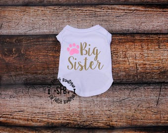 Big Sister Dog Tee - Custom Dog Shirt - Custom Dog Tees - Sibling Dog Shirt - Dog Shirt - Dog Tee - Dog Tank - Custom Dog Tank