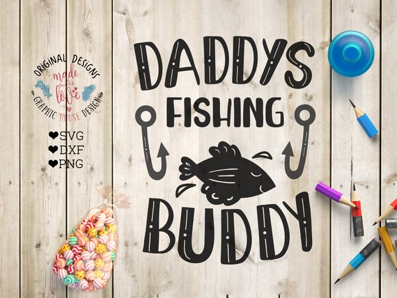 svg files daddy svg daddy's fishing buddy boy svg kids