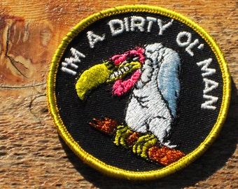 Vintage 70s I'm A Dirty Old Man Buzzard Sew-On Patch