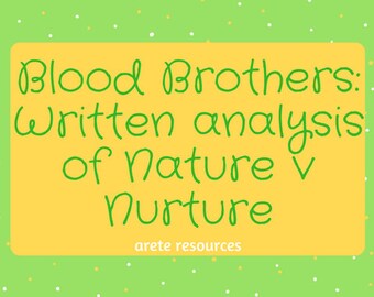 Blood Brothers: Analysis of nature v nurture