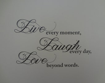 Download Live Every Moment Laugh Every Day Love Beyond Words SVG
