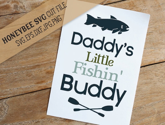Daddy's Little Fishin' Buddy svg Fathers Day svg