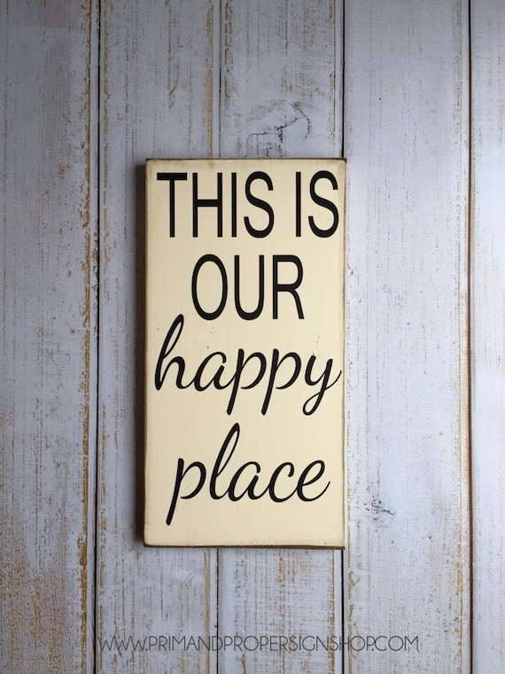 This is our happy place Hand Painted Typography Sign