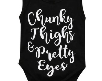 Chunky Thighs Pretty Eyes onesie