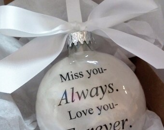 Memorial Ornament Keepsake Gift - Miss You Always Love You Forever - In Memory Bereavement Sympathy Gift - Husband Memorial - Wife Loss