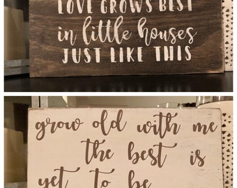Love Grows//Grow old with me REVERSIBLE Wood Sign