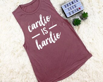 cardio is hardio tank top, cardio is hard, cardio sucks, i hate cardio, gym, workout, fitness , yoga, running, exercise, funny workout tank