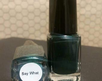 Say what Nail Polish
