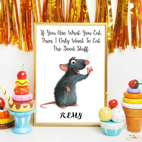 Ratatouille Print Disney Quotes Remy Ratatouille Printable