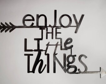 Enjoy the Little Things metal decor