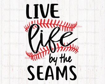 Baseball SVG, Baseball Clipart, Baseball Laces svg, Live life by the Seams, SVG, SVG Files For Cricut, Silhouette