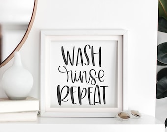 Wash Rinse Repeat - Hand Lettered SVG for cutting machines