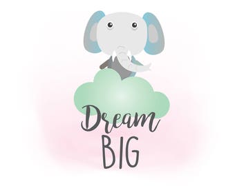 Free Free 195 Dream Big Little One Elephant Svg SVG PNG EPS DXF File