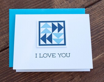 I Love You. Quilt Letterpress Greeting Card