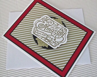 I think you're amazing card handmade stamped embossed love anniversary Valentine friendship black red gold stationery greeting home living