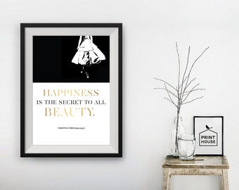 Happiness is the Secret to All Beauty, Christian Dior, Fashion Quote, Digital Print, Wall Art, 8x10, A4, A3