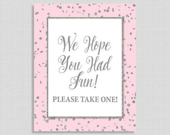 Party Favor Sign We Hope You Had Fun Please Take One Blush