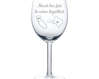 Never Too Far To Wine Together Custom Engraved Personalized 10 oz Wine Glass Best Friend Sister Mother Mom Long Distance