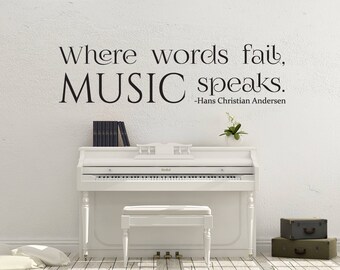 Vinyl Decal | "Where words fail, music speaks. - Hans Christian Andersen"