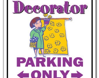 Interior Designer Parking Sign Gag Novelty Gift Funny Decorator Asid Design