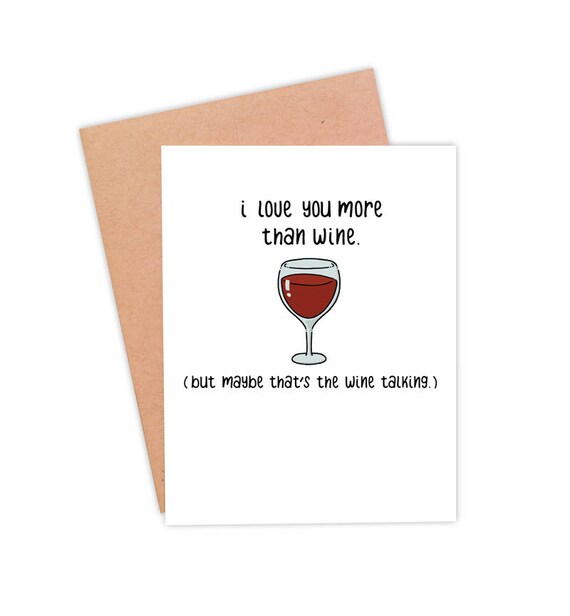 Funny Valentine's Day Card Funny Wine Card Funny Wine