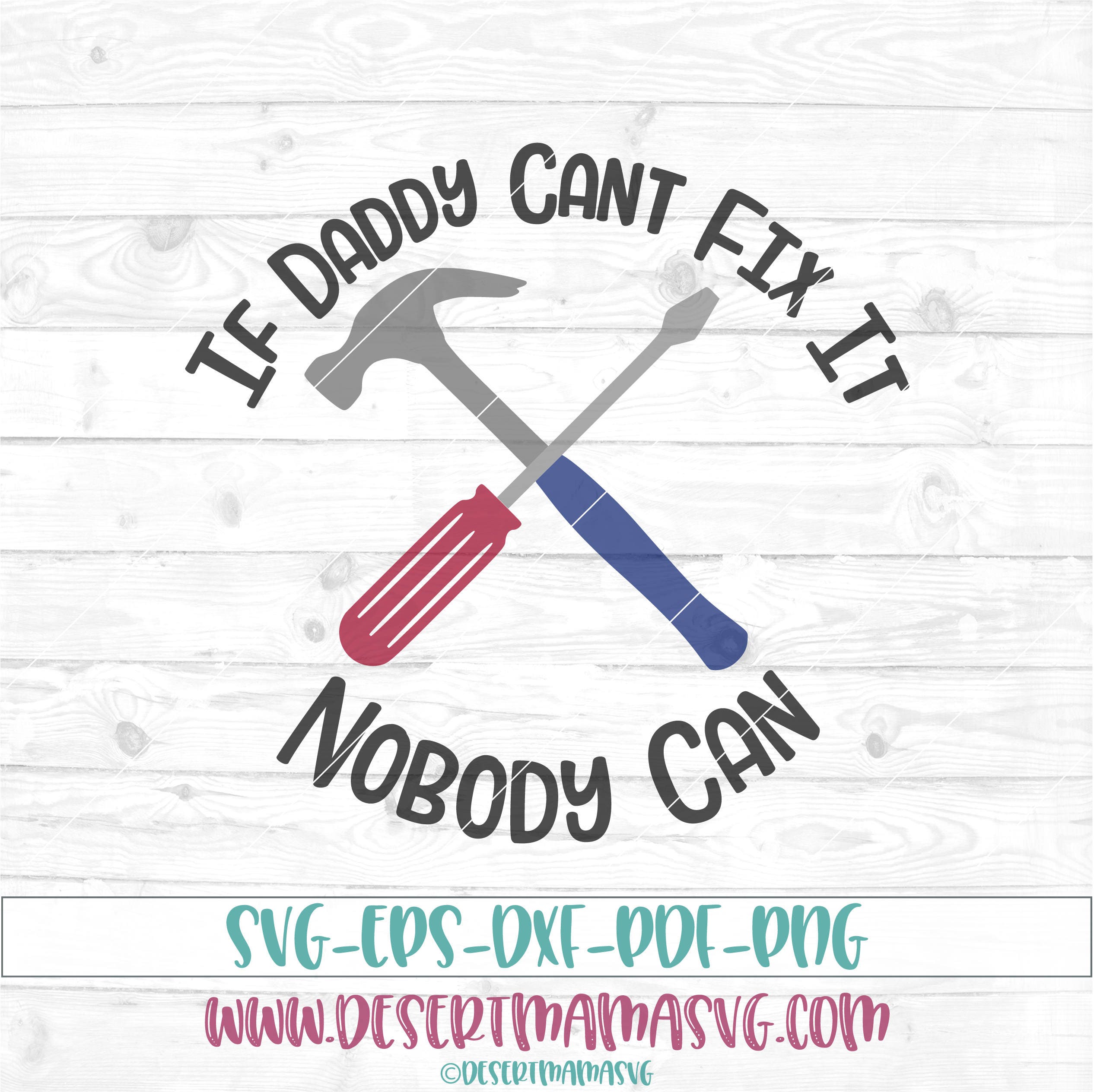Download If daddy cant fix it nobody can svg eps dxf png cricut