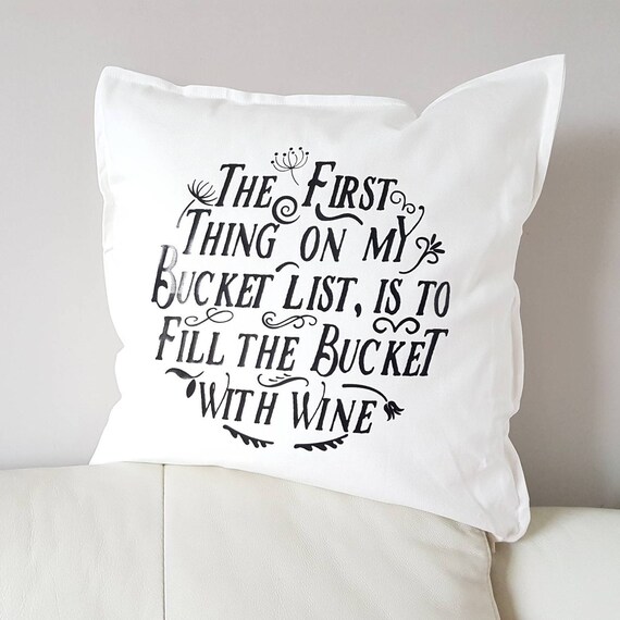 Home decor wine cushion cover wine sayings bucket list