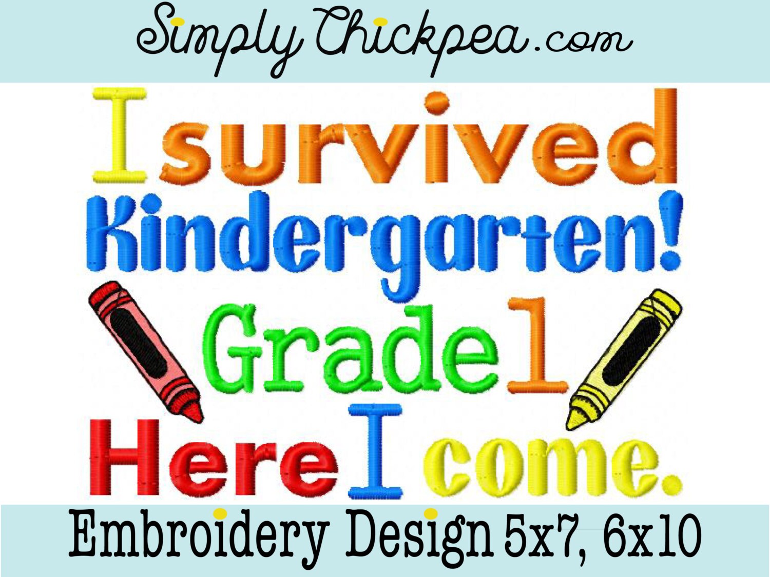 Embroidery Design I Survived Kindergarten Grade 1 Here I
