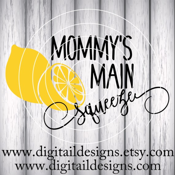 Mommy's Main Squeeze SVG png eps ai fcm dxf Cut