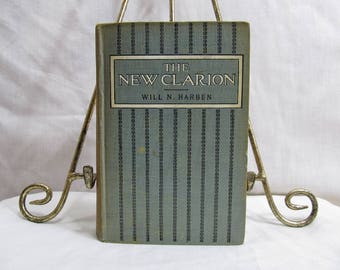 The New Clarion, Will N. Harben, Published by Harper & Brothers January 1914 Hardcover First Edition Fiction Novel Georgia Romance