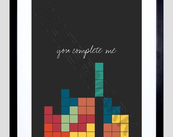You Complete Me Print, Tetris Print, Valentine Gift, Anniversary Gift, Video Game Print, 12x16'' Art Print F12x12121