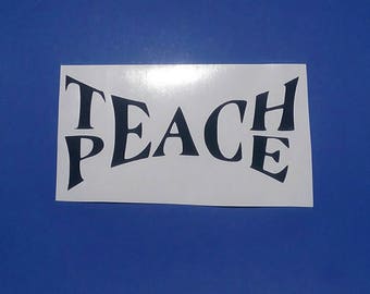 Teach peace decal, peace car decal, hippie decal, tumbler decal, bumper sticker, decal for car, gift for her, personalized, gift for him