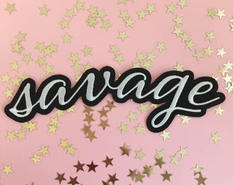 Savage Back Patch XL - Iron On Embroidered Patches -Black & White - Feminist